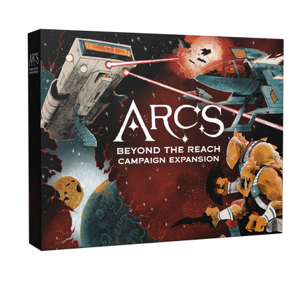 Arcs: Beyond the Reach Campaign Expansion (PREORDER Q3 2027)